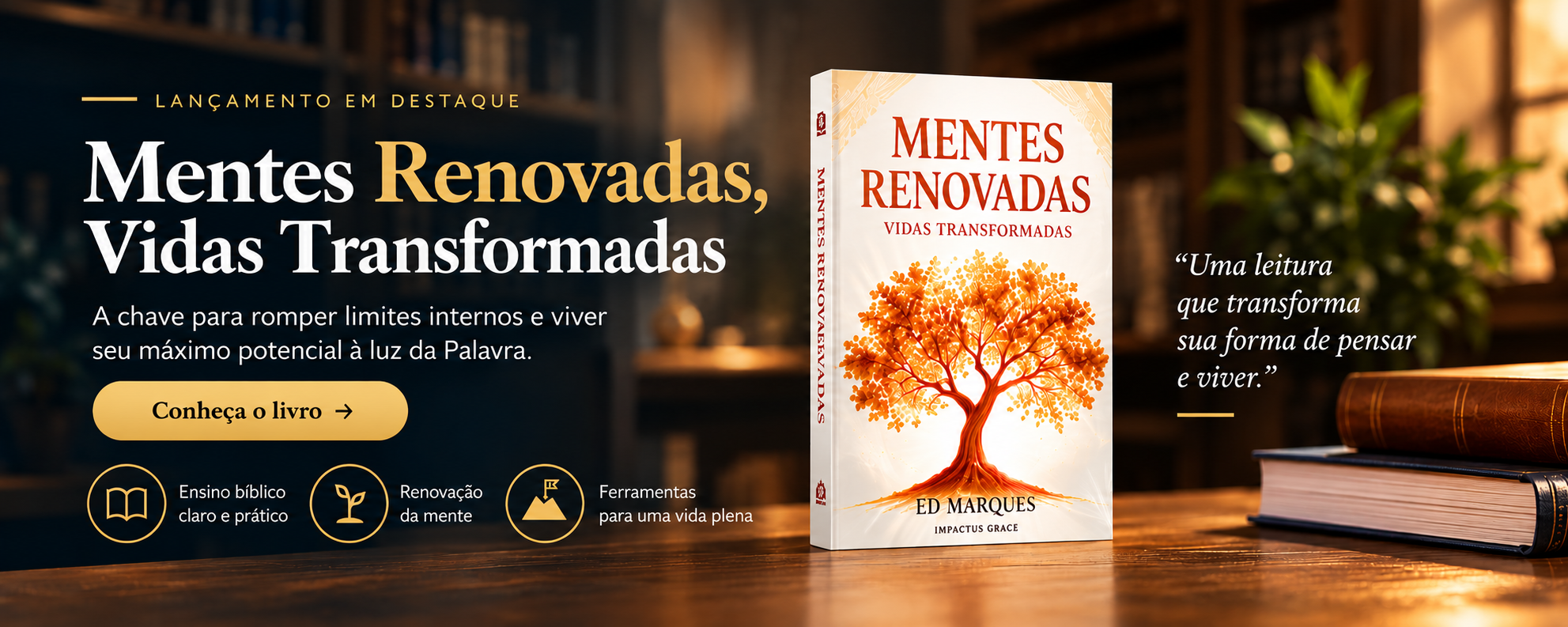 Mentes Renovadas, Vidas Transformadas — Conheça o livro